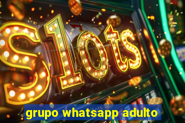 grupo whatsapp adulto